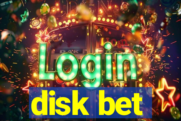 disk bet